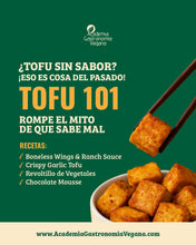 Load image into Gallery viewer, CURSO: TOFU 101 ROMPE EL MITO DE QUE SABE MAL
