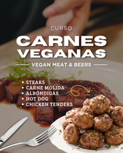 Load image into Gallery viewer, CURSO VIRTUAL CARNES VEGANAS: VEGAN MEAT & BEERS